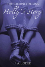The Journey Begins-Holly'S Story - Preview