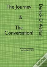 The Journey & The Conversation!