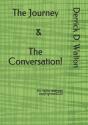 The Journey & The Conversation! - Preview