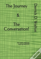 The Journey & The Conversation!