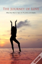 The Journey Of Love: When Your Heart Is