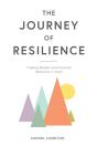 The Journey Of Resilience: Creating Resi - Preview