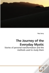 The Journey Of The Everyday Mystic