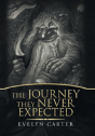 The Journey They Never Expected - Preview