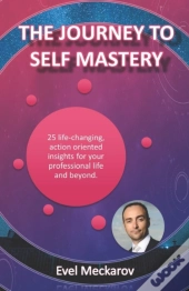 The Journey To Self Mastery