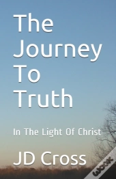 The Journey To Truth