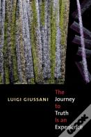 The Journey To Truth Is An Experience