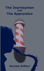 The Journeyman And The Apprentice - Preview