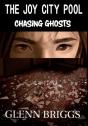 The Joy City Pool Chasing Ghosts - Preview