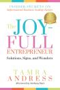 The Joy-Full Entrepreneur: Solutions, Signs, And Wonders - Preview