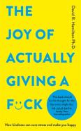 The Joy Of Actually Giving A F*Ck