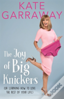 The Joy Of Big Knickers