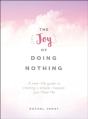 The Joy Of Doing Nothing - Preview