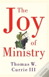 The Joy Of Ministry