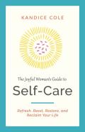 The Joyful Woman'S Guide To Self-Care