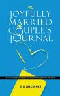 The Joyfully Married Couple'S Journal: A - Preview