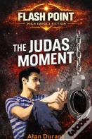 The Judas Moment