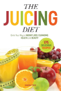 The Juicing Diet - Preview