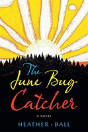 The June Bug Catcher - Preview