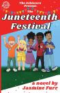 The Juneteenth Festival - Preview