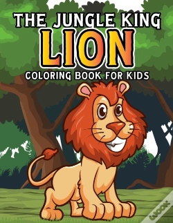 Capa do artigo The Jungle King Lion Coloring Book For Kids