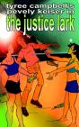 The Justice Lark - Preview