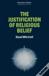 The Justification Of Religious Belief