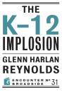 The K-12 Implosion - Preview