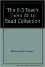 The K-3 Teach Them All To Read Collection - Preview