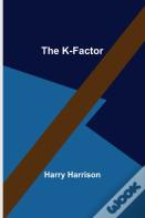 The K-Factor