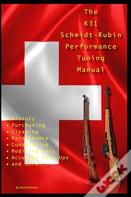 The K31 Schmidt Rubin Performance Tuning Manual