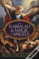 The Kabbalah & Magic Of Angels
