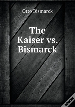 Capa do artigo The Kaiser Vs. Bismarck