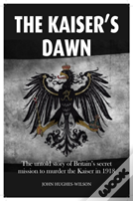 The Kaiser'S Dawn