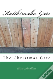 The Kalikimaka Gate