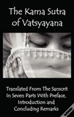 Capa do artigo The Kama Sutra Of Vatsyayana - Translated From The Sanscrit In Seven Parts With Preface, Introduction And Concluding Remarks