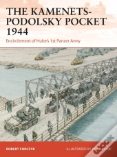 The Kamenets-Podolsky Pocket 1944