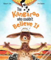The Kangaroo Who Couldn'T Believe It