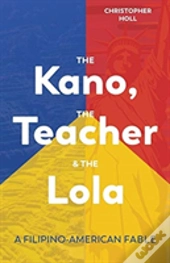 The Kano, The Teacher & The Lola