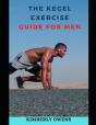 The Kegel Exercise Guide For Men - Preview