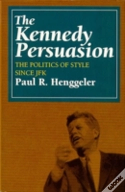 Capa do artigo The Kennedy Persuasion