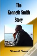 The Kenneth Smith Story