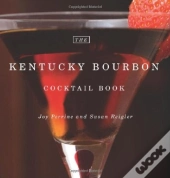 The Kentucky Bourbon Cocktail Book