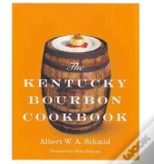 The Kentucky Bourbon Cookbook