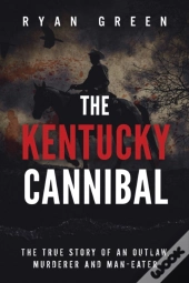 The Kentucky Cannibal
