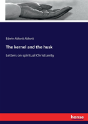 The Kernel And The Husk - Preview