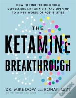 The Ketamine Breakthrough