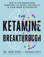 The Ketamine Breakthrough - Preview