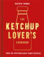 The Ketchup Lover'S Cookbook - Preview