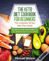The Keto Diet Cookbook For Beginners